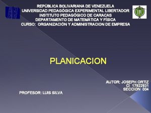 REPBLICA BOLIVARIANA DE VENEZUELA UNIVERSIDAD PEDAGGICA EXPERIMENTAL LIBERTADOR