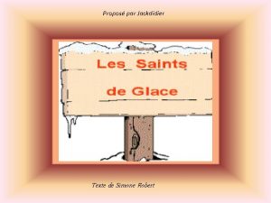 Propos par Jackdidier Texte de Simone Robert fameux