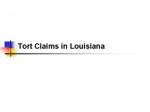 Tort Claims in Louisiana Raw Oysters n n