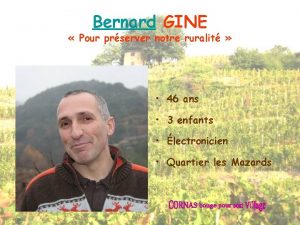 Bernard GINE Pour prserver notre ruralit 46 ans