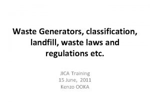 Waste Generators classification landfill waste laws and regulations