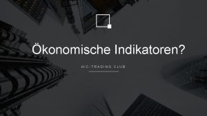 konomische Indikatoren HICTRADING CLUB Website LinkedInText Agenda Formell