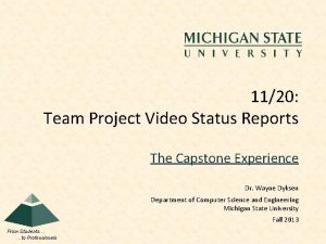 1120 Team Project Video Status Reports The Capstone