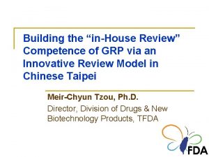 Building the inHouse Review Competence of GRP via