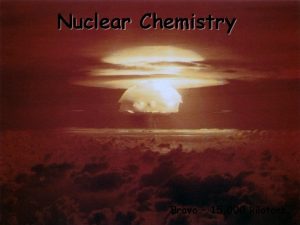 Nuclear Chemistry Bravo 15 000 kilotons Nuclear Symbols