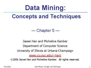 Data Mining Concepts and Techniques Chapter 5 Jiawei
