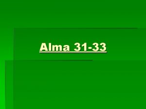 Alma 31 33 Brothers and sisters we have