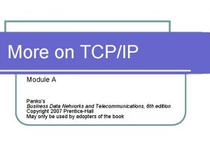 More on TCPIP Module A Pankos Business Data