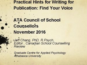 Practical Hints for Writing for Publication Find Your