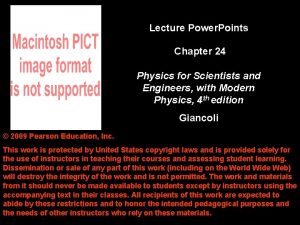 Lecture Power Points Chapter 24 Physics for Scientists