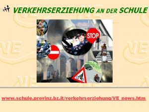 www schule provinz bz itverkehrserziehungVEnews htm Befhigungsnachweis zum