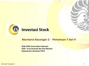 Investasi Stock Akuntansi Keuangan 2 Pertemuan 7 dan