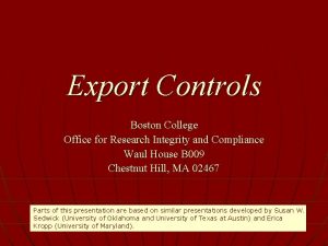 Export Controls Boston College Office for Research Integrity