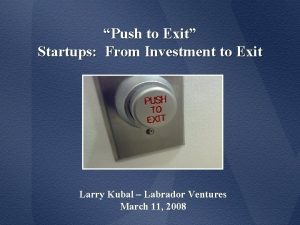 Push to Exit Startups From Investment to Exit