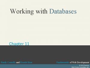 Working with Databases Chapter 11 Randy Connolly and