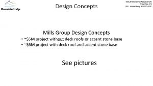 Design Concepts Mills Group Design Concepts 5 M