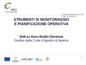 STRUMENTI DI MONITORAGGIO E PIANIFICAZIONE OPERATIVA Dott sa