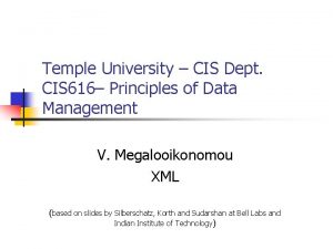 Temple University CIS Dept CIS 616 Principles of