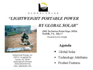 LIGHTWEIGHT PORTABLE POWER BY GLOBAL SOLAR 2003 TriService