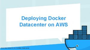 Deploying Docker Datacenter on AWS 2016 Amazon Web