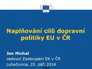 Naplovn cl dopravn politiky EU v R Jan