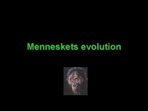 Menneskets evolution Vore nrmeste slgtninge MitokondrieDNA MtDNA Chimpanse