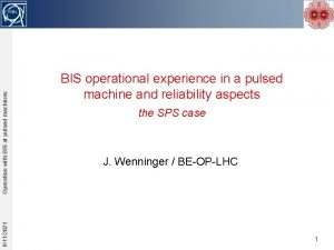 Operation with BIS at pulsed machines 9112021 BIS