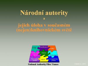 Nrodn autority a jejich loha v souasnm nejenknihovnickm