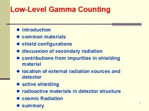 LowLevel Gamma Counting l introduction l common materials