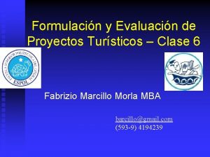 Formulacin y Evaluacin de Proyectos Tursticos Clase 6