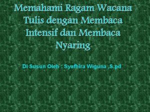 Memahami Ragam Wacana Tulis dengan Membaca Intensif dan