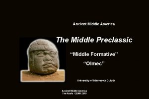 Ancient Middle America The Middle Preclassic Middle Formative