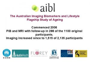 The Australian Imaging Biomarkers and Lifestyle Flagship Study