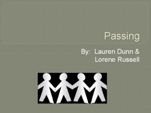Passing By Lauren Dunn Lorene Russell Passing Definitions
