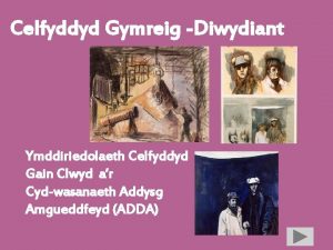 Celfyddyd Gymreig Diwydiant Ymddiriedolaeth Celfyddyd Gain Clwyd ar