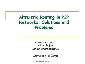 Altruistic Routing in P 2 P Networks Solutions