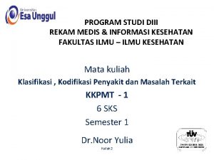 PROGRAM STUDI DIII REKAM MEDIS INFORMASI KESEHATAN FAKULTAS