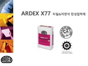 Tile Natural Stone Adhesive ARDEX X 77 1