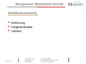 Management ModerationsTechnik Powered by Inhaltsverzeichnis Einfhrung Vorgehensweise Literatur