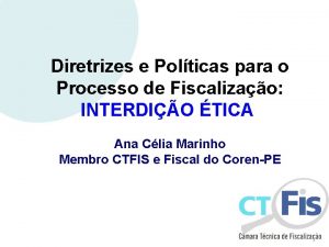 Diretrizes e Polticas para o Processo de Fiscalizao