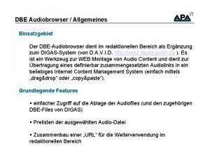 DBE Audiobrowser Allgemeines Einsatzgebiet Der DBEAudiobrowser dient im