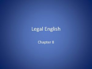 Legal English Chapter 8 Preview Development of the