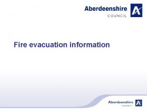 Fire evacuation information Procedure on finding a Fire