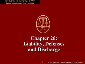 Chapter 26 Liability Defenses and Discharge 1 2001