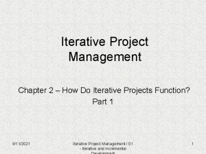 Iterative Project Management Chapter 2 How Do Iterative