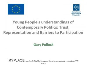 Young Peoples understandings of Contemporary Politics Trust Representation