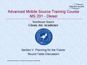 Advanced Mobile Source Training Course MS 201 Diesel