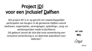 Project ID voor een Inclusief Dalfsen Het project