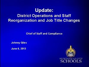Update District Operations and Staff Reorganization and Job