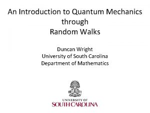 An Introduction to Quantum Mechanics through Random Walks